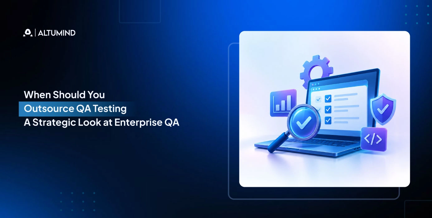When-Should-You-Outsource-QA-Testing-A-Strategic-Look-at-Enterprise-QA
